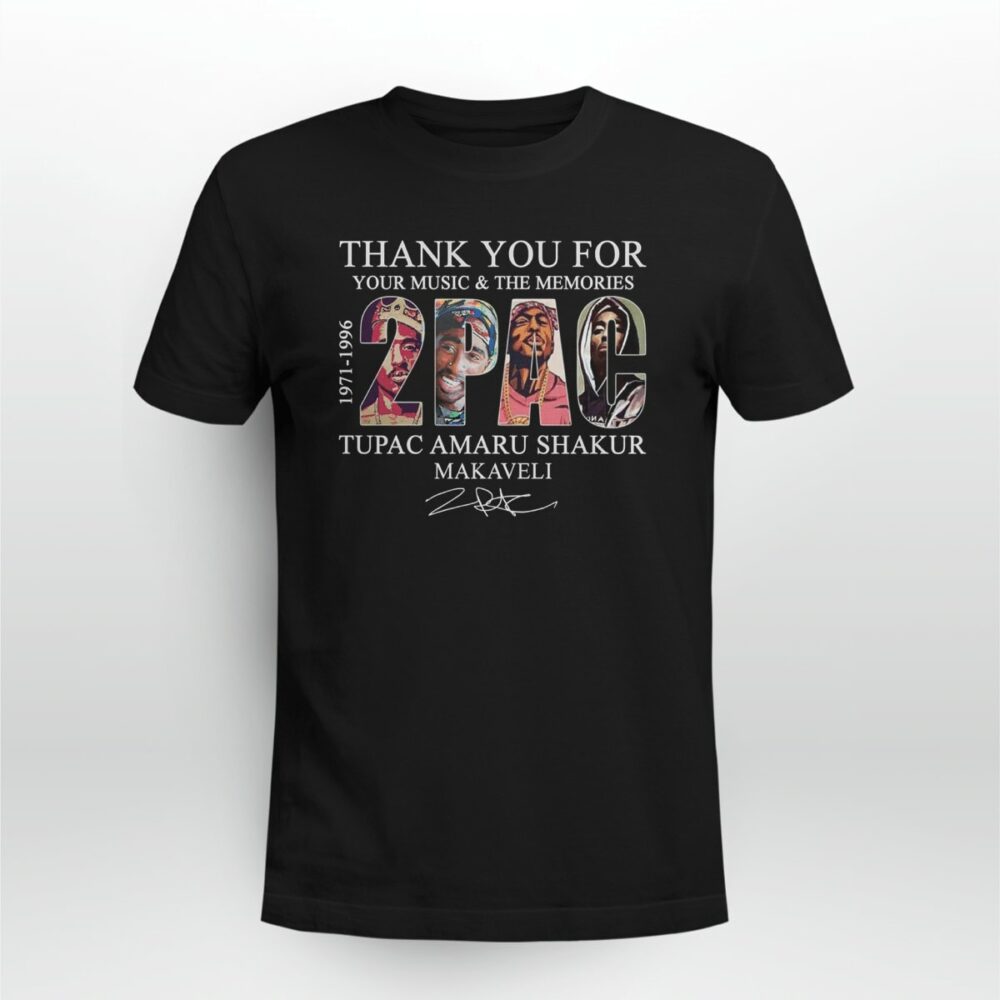 2Pac Thanks You For Your Music And The Memories Tshirt