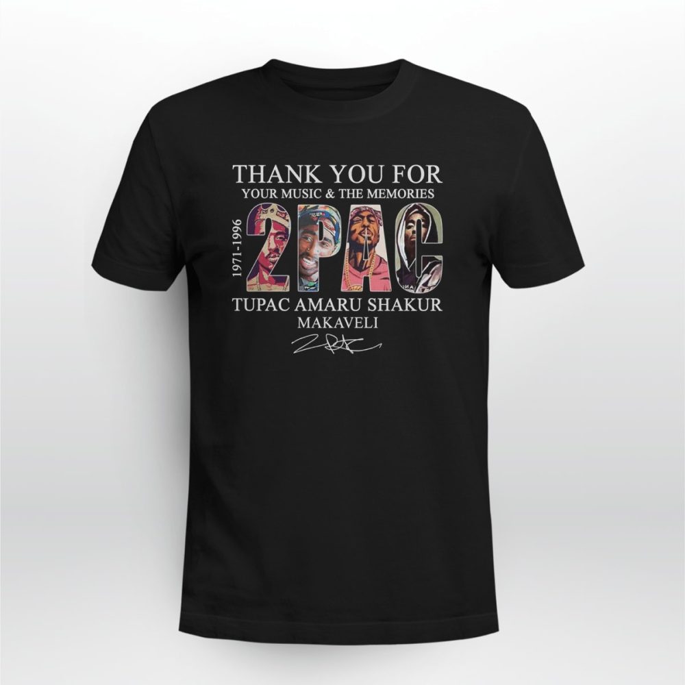 2Pac Thanks You For Your Music And The Memories Tshirt jbpisg