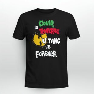 Covid19 Is Temporary Wutang Is Forever Tshirt