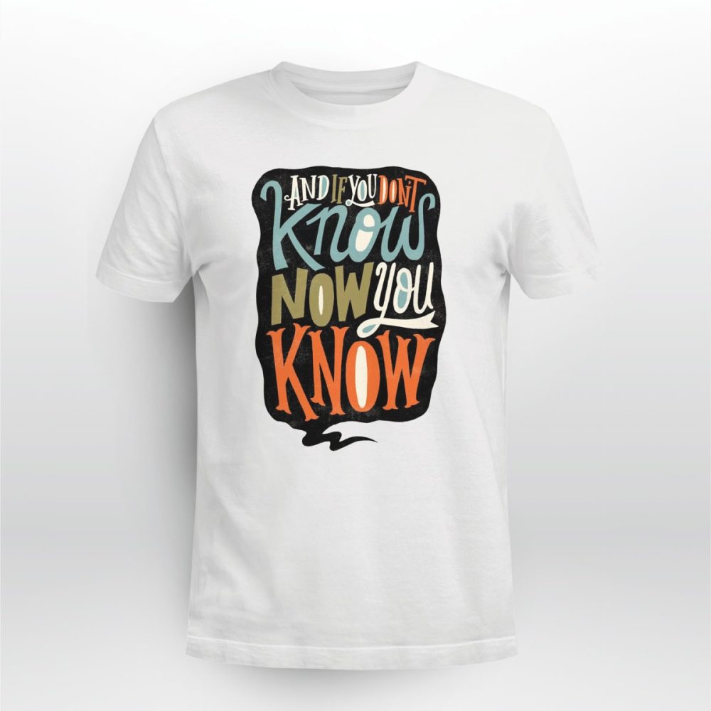 Rap_Hiphop_And_If_You_Don_t_Know_Now_You_Know_Tshirt_ngfudv.jpg Rap Hiphop And If You Don t Know Now You Know Tshirt ngfudv