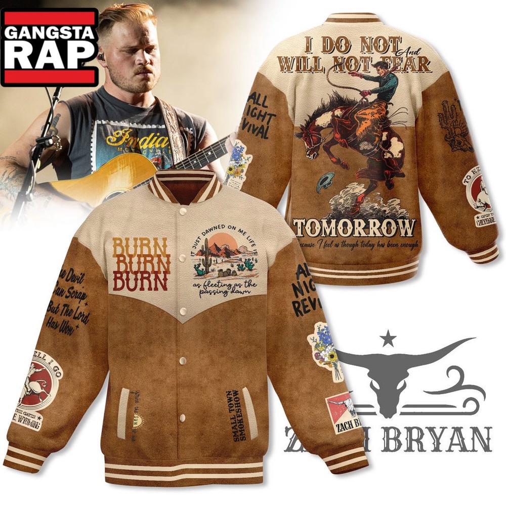 Zach Bryan I Do Not Will Not Fear Tomorrow Music Fans Gift Baseball Jacket Zach Bryan I Do Not Will Not Fear Tomorrow Music Fans Gift Baseball Jacket