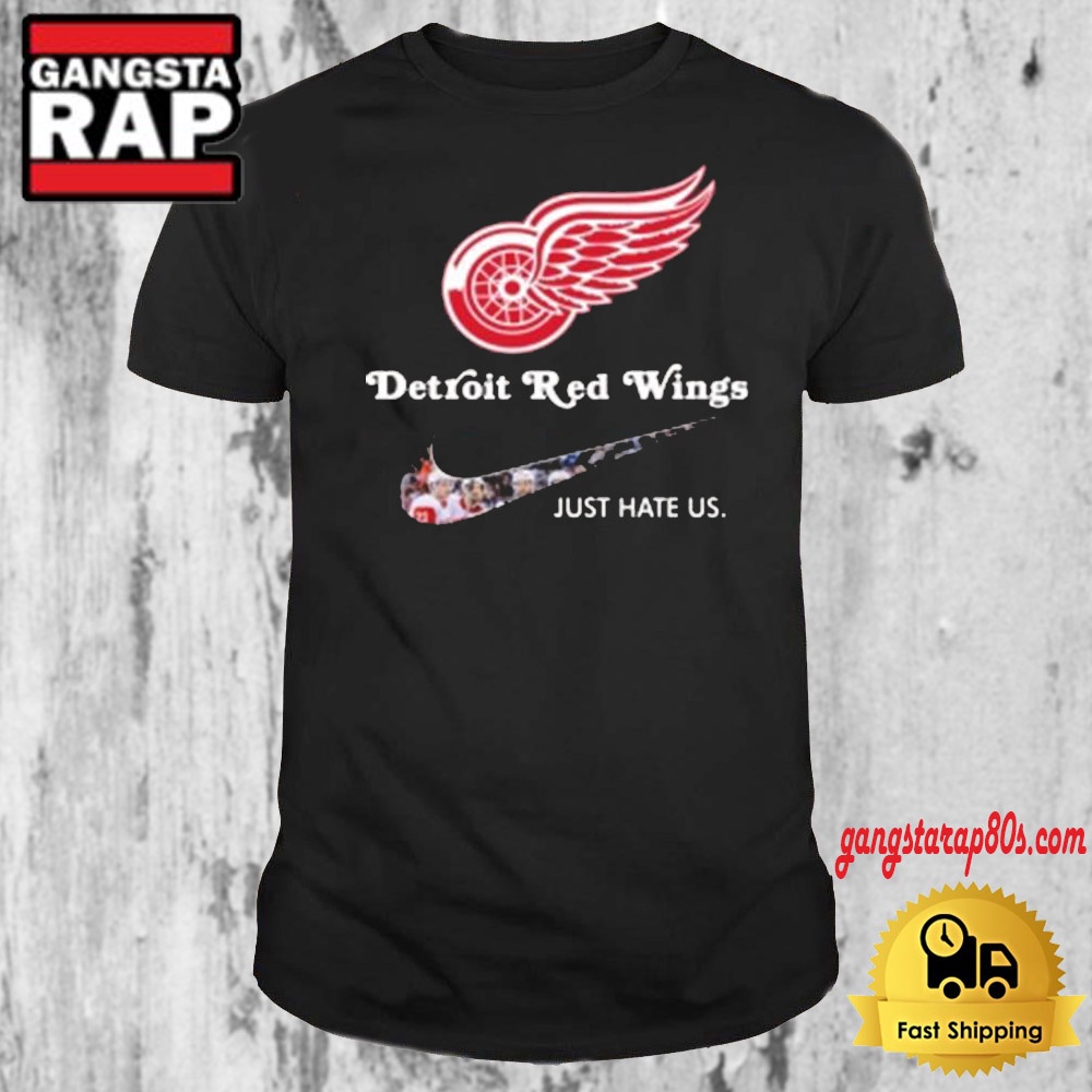 NHL Detroit Red Wings x Nike Just Hate Us T Shirt