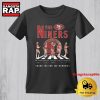 The Niners San Francisco 49ers Walking Thank You For The Memories Vintage TShirt 3 The Niners San Francisco 49ers Walking Thank You For The Memories Vintage TShirt
