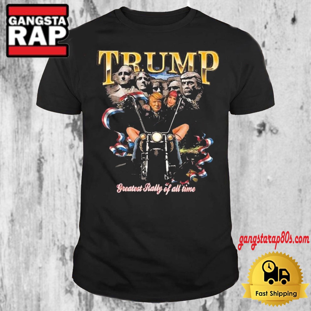 Trump 2024 Greatest Rally Of All Time President T Shirt Trump 2024 Greatest Rally Of All Time President T Shirt
