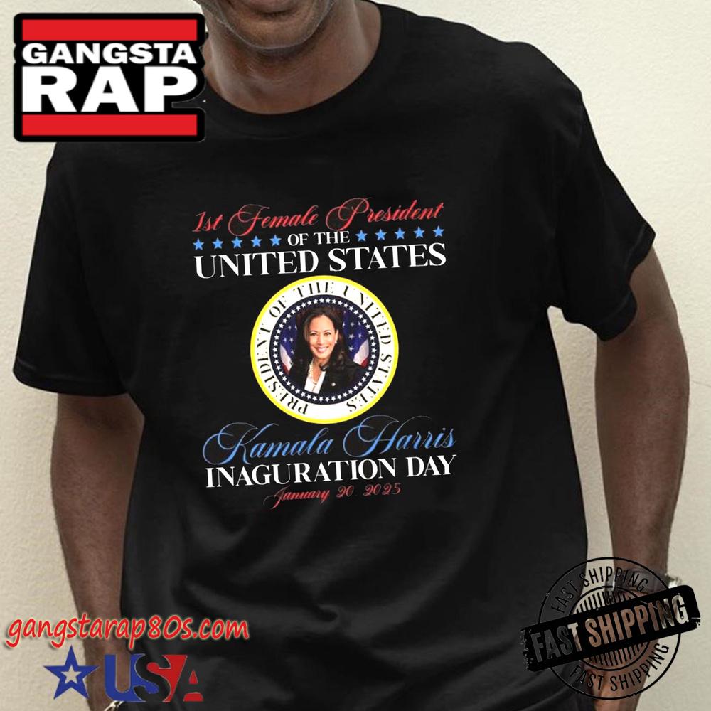 Kamala Harris Shirt - 1st Female President Of The United States Kamala Harris Inauguration Day 2025 Kamala Harris Shirt - 1st Female President Of The United States Kamala Harris Inauguration Day 2025