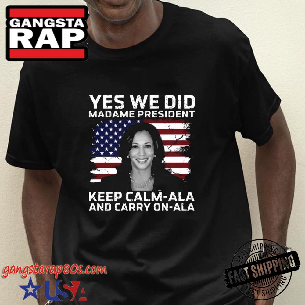 Kamala Harris Shirt – Keep Calm-Ala And Carry On-Ala Kamala Harris Shirt – Keep Calm-Ala And Carry On-Ala