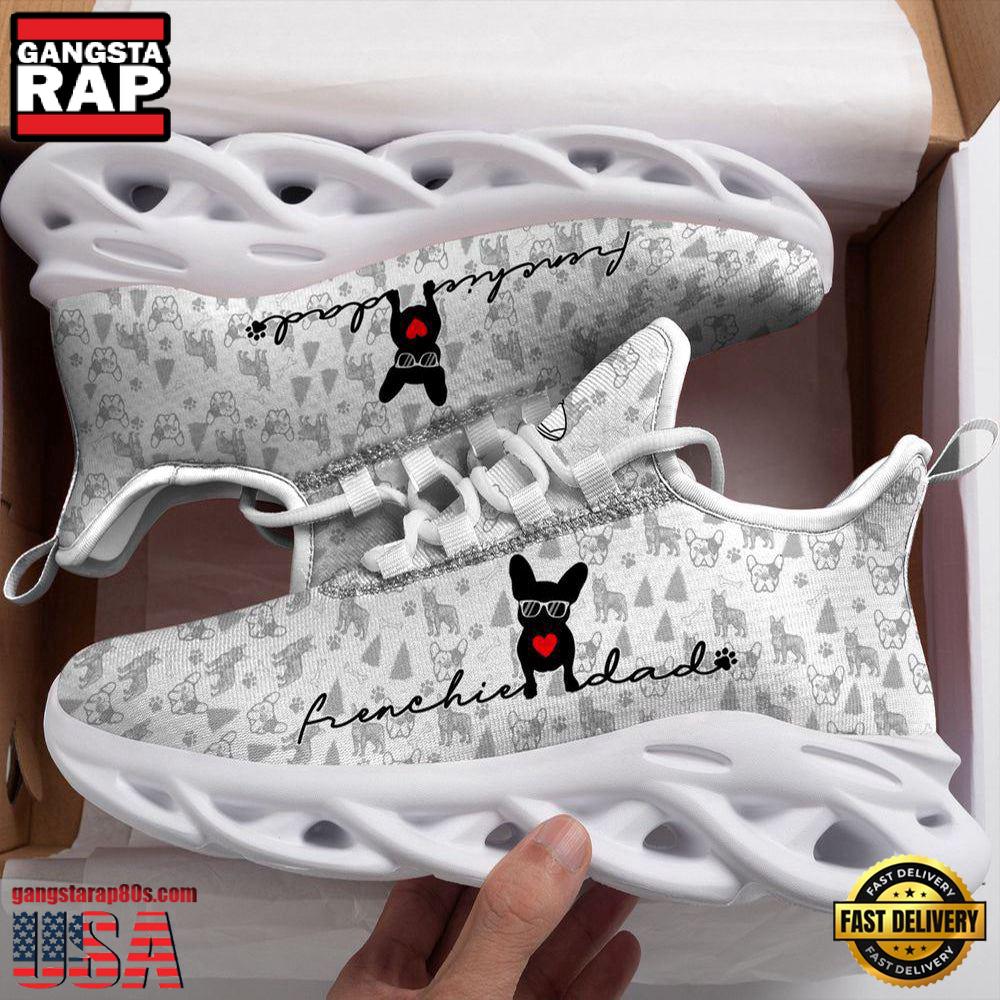 Frenchie Dad Dogs Lover Max Soul Shoes, Running Sneakers Frenchie Dad Dogs Lover Max Soul Shoes, Running Sneakers