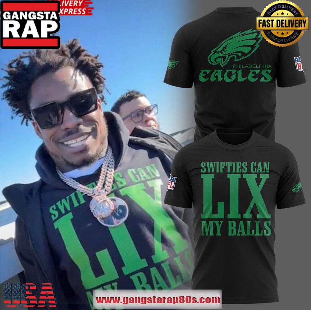 NFL Swifties Can LIX My Balls Philadelphia Eagles Unisex T Shirt NFL Swifties Can LIX My Balls Philadelphia Eagles Unisex T Shirt