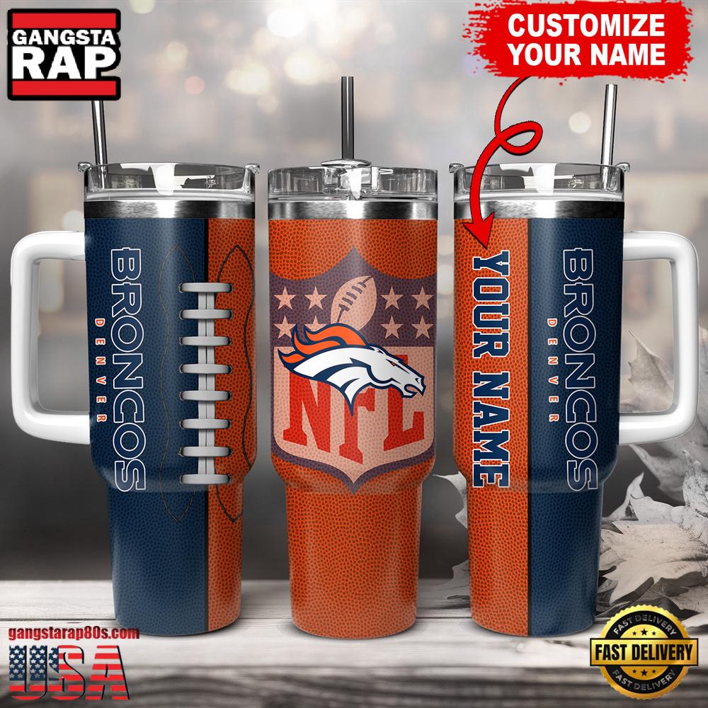 Custom Name Denver Broncos NFL Football Logo Tumbler 40oz With Handle