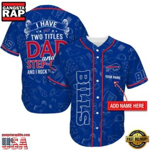 NFL Buffalo Bills I Have Two Titles Father's Day Baseball Jersey
