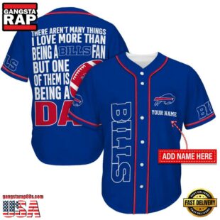 NFL Buffalo Bills I Love Being A Dad Father's Day Baseball Jersey
