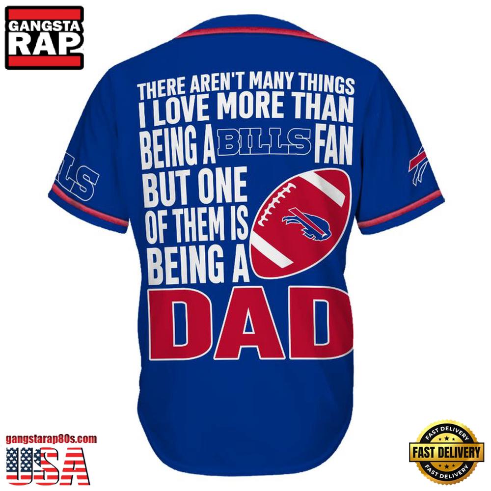 NFL Buffalo Bills I Love Being A Dad Father's Day Baseball Jersey