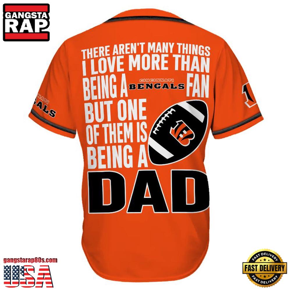 NFL Cincinnati Bengals I Love Being A Dad Father's Day Baseball Jersey