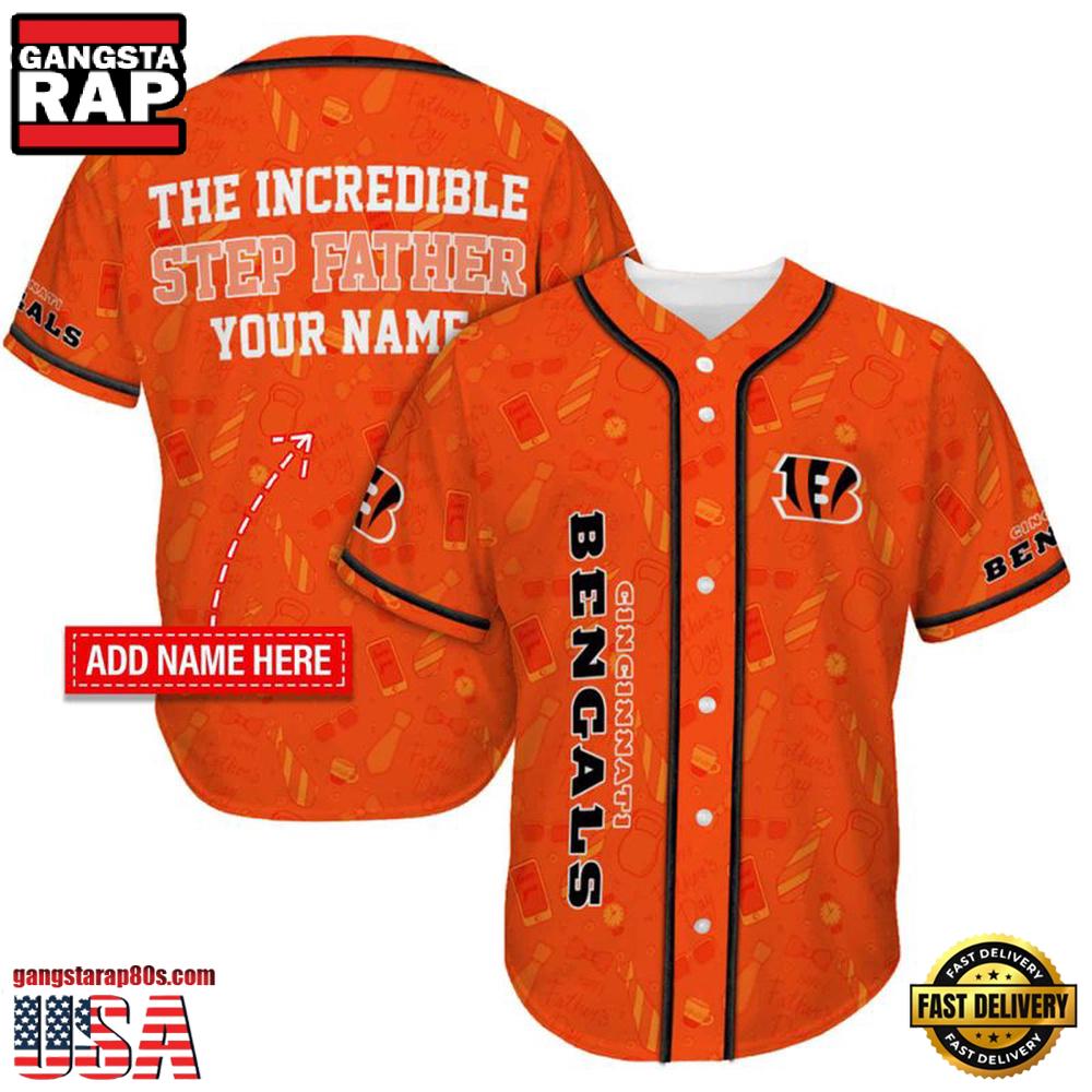 NFL Cincinnati Bengals The Increadible Step Father's Day Baseball Jersey