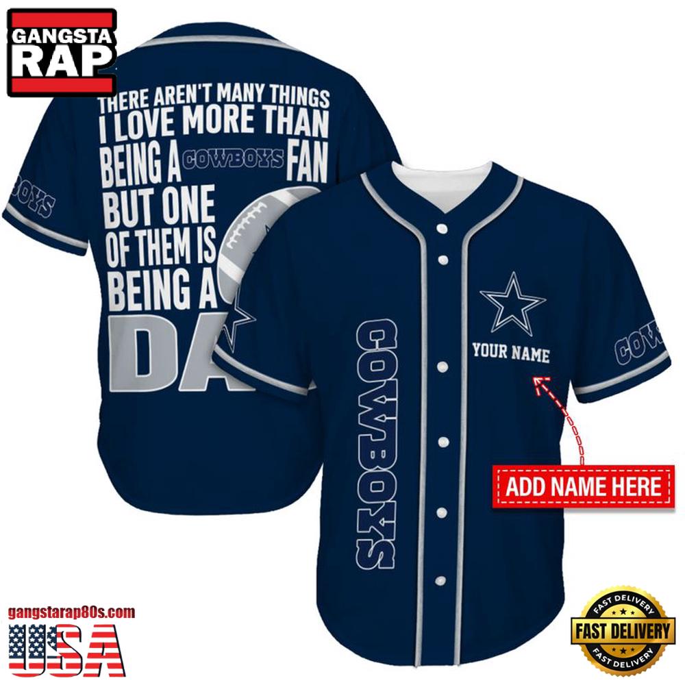 NFL Dallas Cowboys I Love Being A Dad Father's Day Baseball Jersey