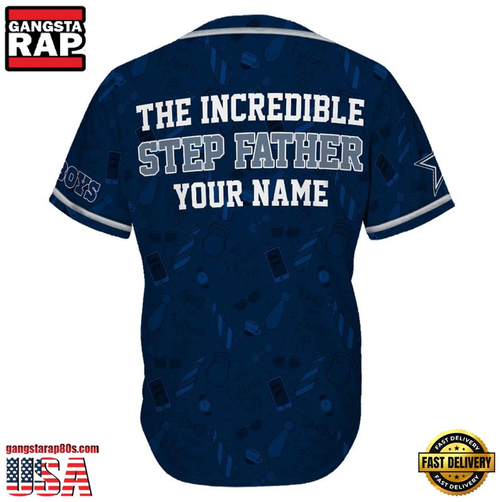 NFL Dallas Cowboys The Increadible Step Father's Day Baseball Jersey