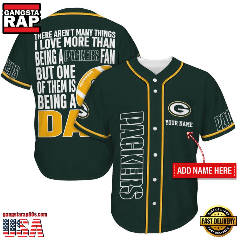 NFL Green Bay Packers I Love Being A Dad Father's Day Baseball Jersey