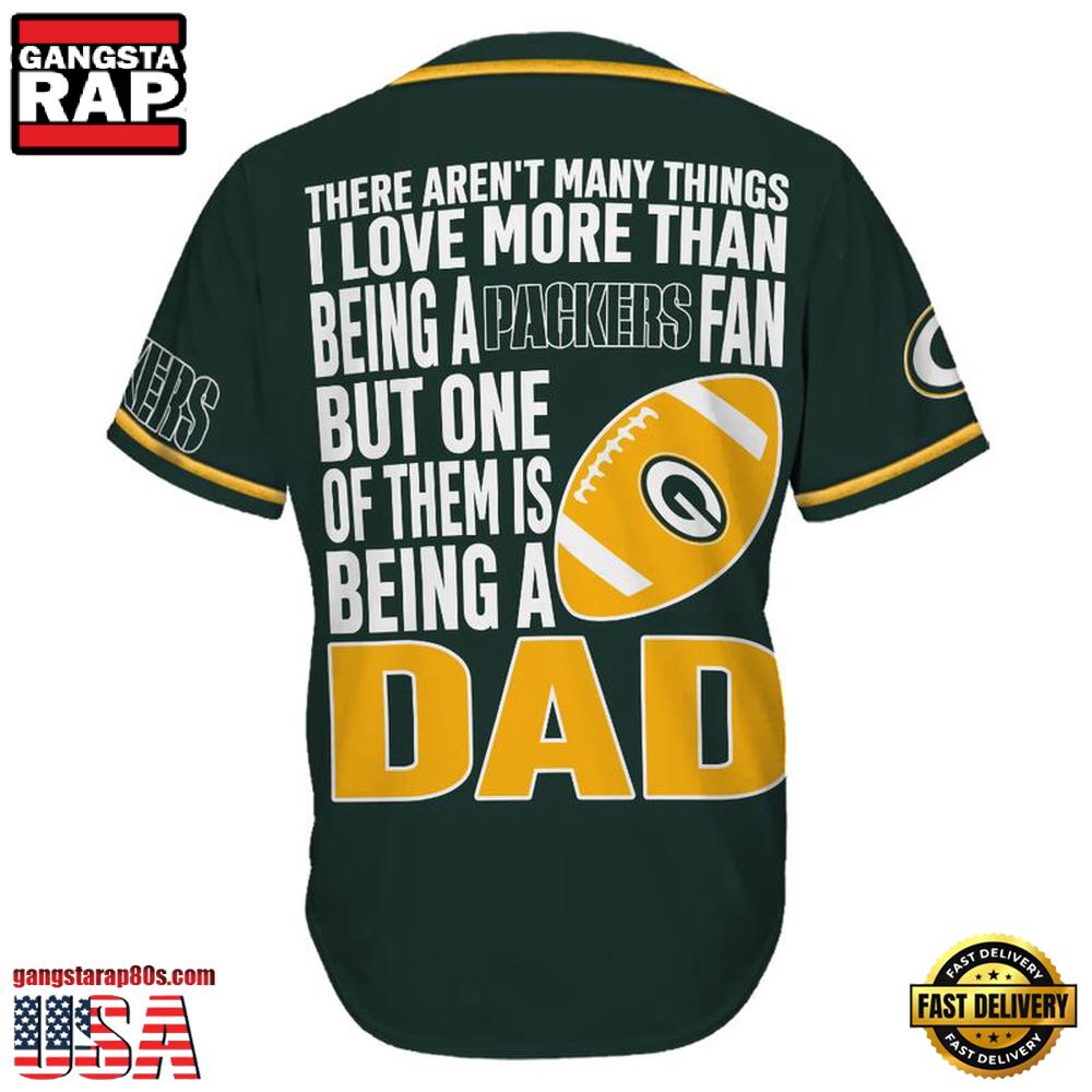 NFL Green Bay Packers I Love Being A Dad Father's Day Baseball Jersey