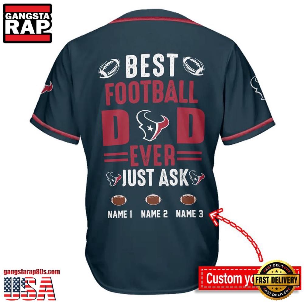NFL Houston Texans Best Dad Ever Baseball Jersey
