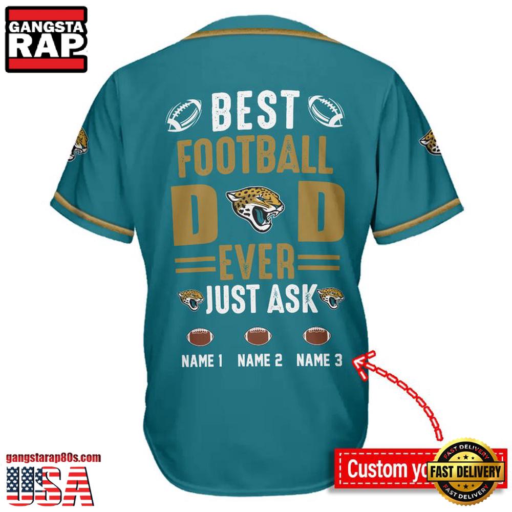 NFL Jacksonville Jaguars Best Dad Ever Baseball Jersey