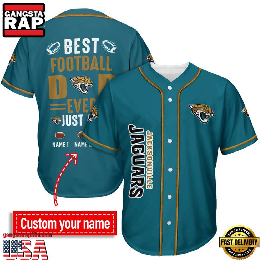 NFL Jacksonville Jaguars Best Dad Ever Baseball Jersey