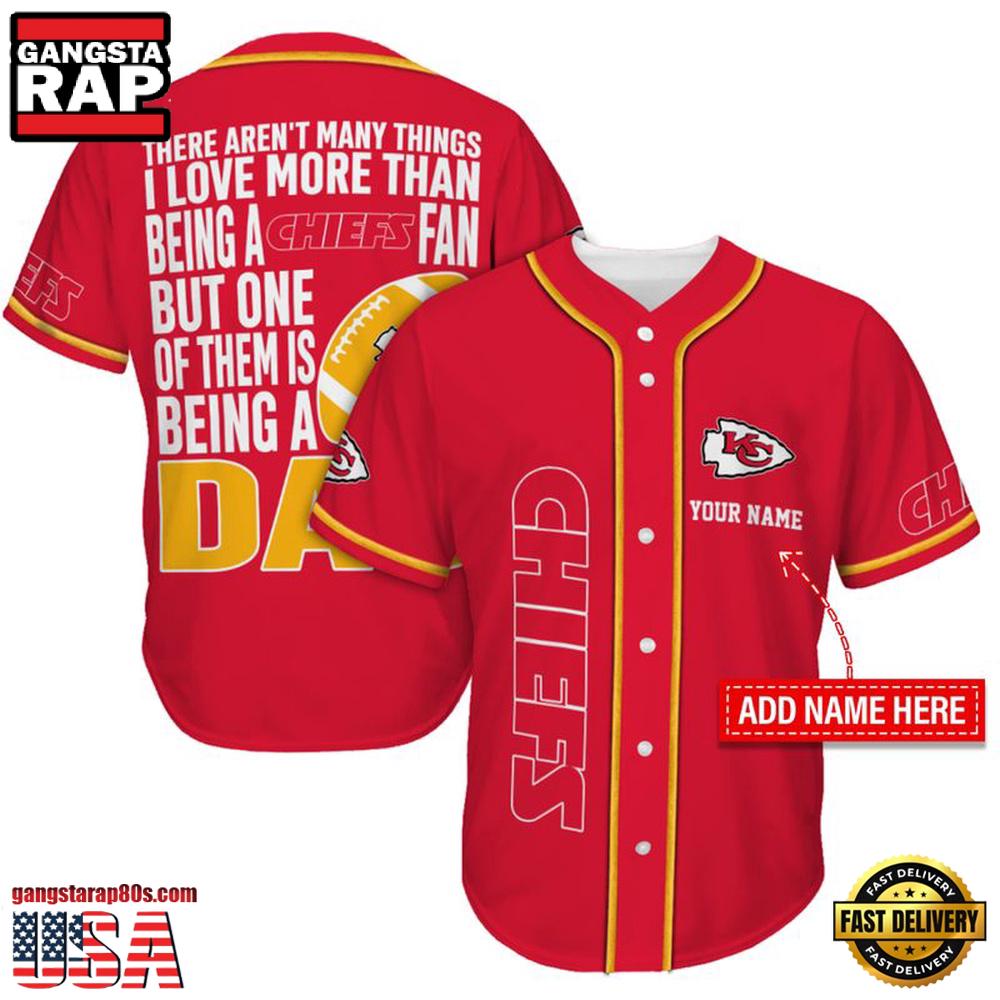 NFL Kansas City Chiefs I Love Being A Dad Father's Day Baseball Jersey
