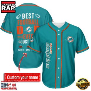 NFL Miami Dolphins Best Dad Ever Baseball Jersey