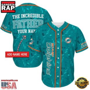 NFL Miami Dolphins The Increadible Father Baseball Jersey