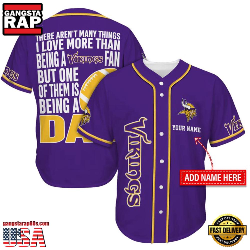 NFL Minnesota Vikings I Love Being A Dad Father's Day Baseball Jersey