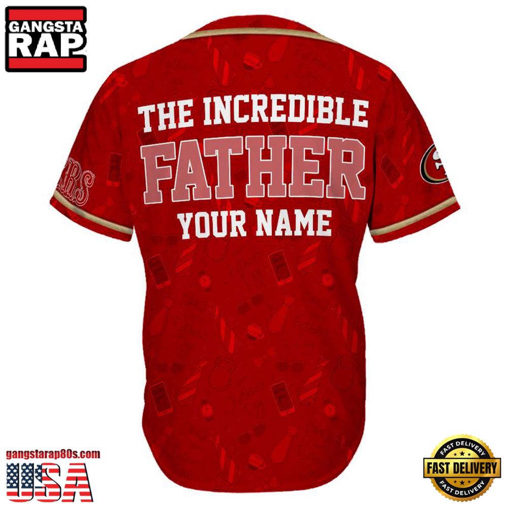 NFL San Francisco 49ers The Increadible Father Baseball Jersey