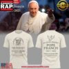 Pope Francis In Loving Memory Special Unisex T Shirt 2 Pope Francis In Loving Memory Special Unisex T Shirt