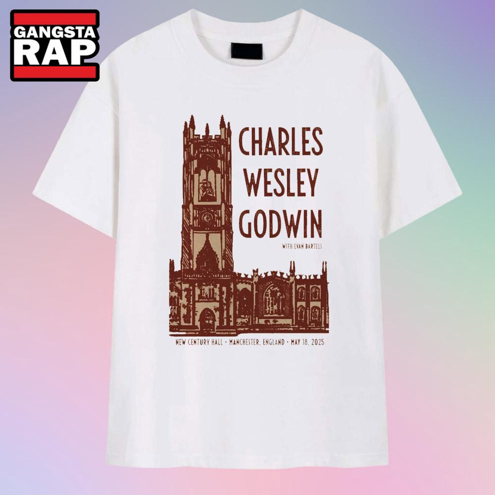 Charles Wesley Godwin New Century Hall Manchester, UK May 18 2025 Tour T Shirt Charles Wesley Godwin New Century Hall Manchester, UK May 18 2025 Tour T Shirt