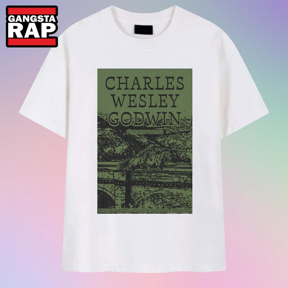 Charles Wesley Godwin SWG3 Galvanizers Glasgow, UK May 15 2025 Tour T Shirt