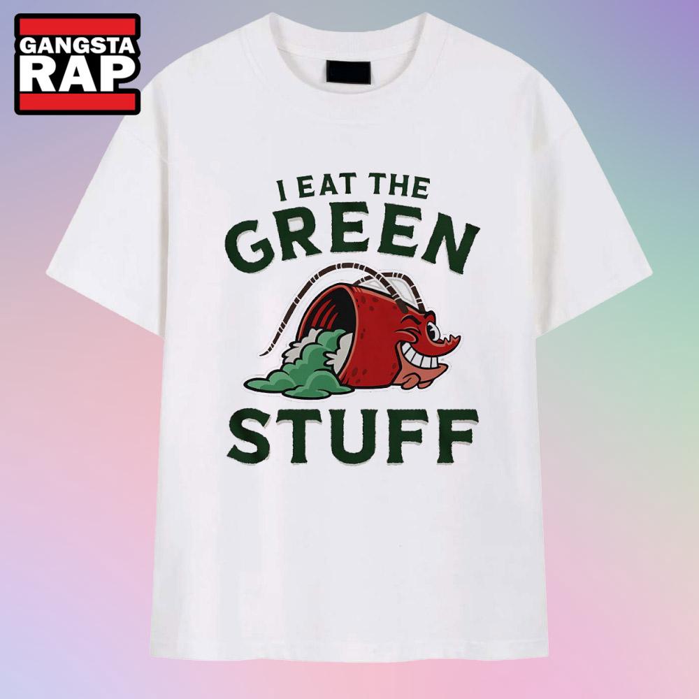 I Eat the Green Stuff Lobster T Shirt