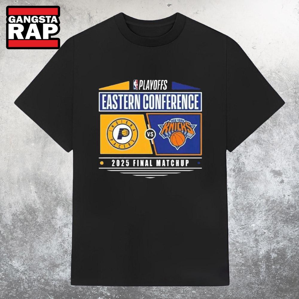 Indiana Pacers Vs New York Knicks 2025 Eastern Conference Finals Nba Playoffs Matchup T Shirt