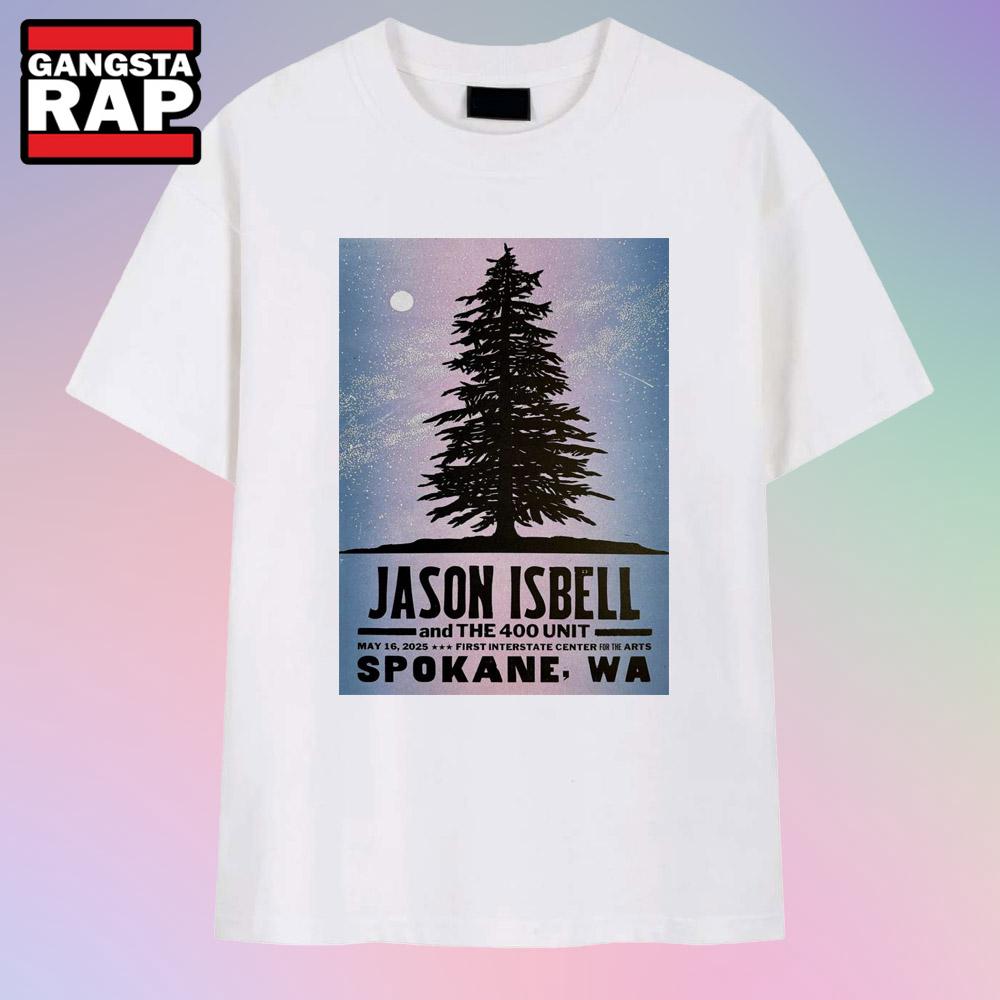 Jason Isbell And The 400 Unit Show May 16 2025 First Interstate Center For The Arts Spokane, WA T Shirt
