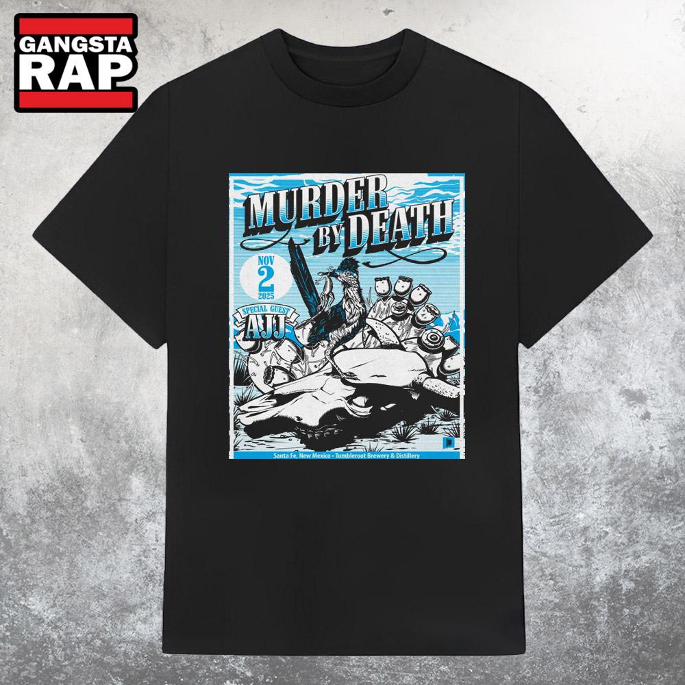 Murder By Death Tumbleroot Brewing and Distilling Santa Fe, NM Nov 2 2025 Tour T Shirt