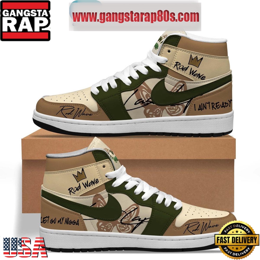 NFL Rod Wave Let's Go My Nigg I Am Not Ready Air Jordan 1 Sneakers Shoes