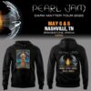 Pearl Jam Dark Matter From Nashville 2025 Hoodie