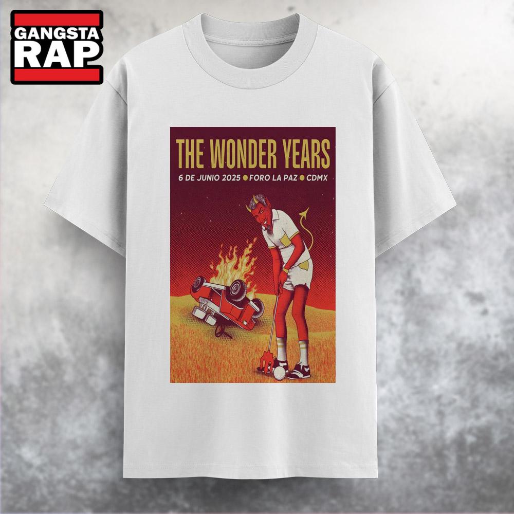 Poster The Wonder Years Jun 6 2025 Foro La Paz, Mexico City, MX T Shirt