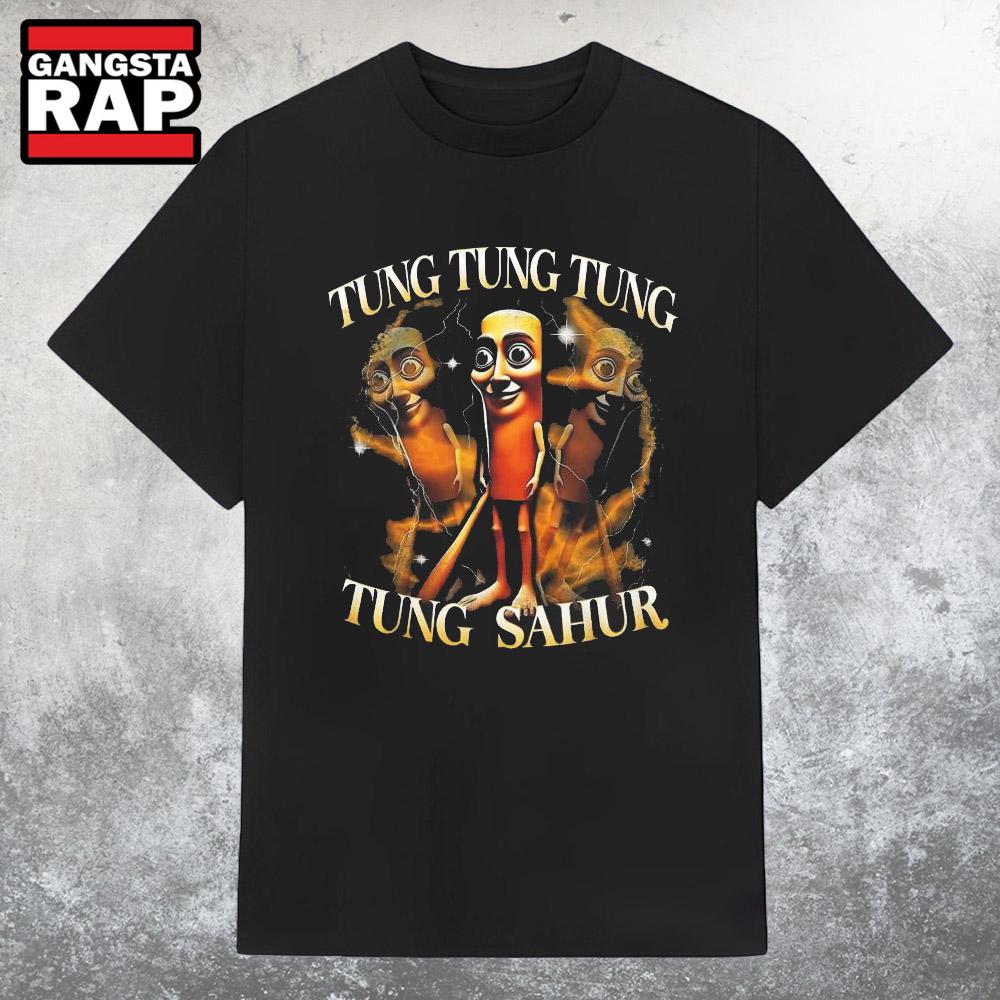 Tung Tung Tung Tung Sahur T Shirt Tung Tung Tung Tung Sahur T Shirt