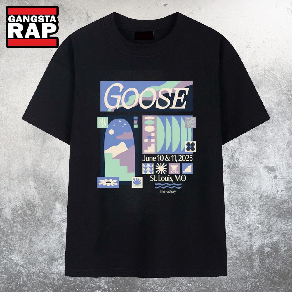 Goose The Factory In Chesterfield MO Jun 10-11 2025 T Shirt