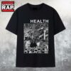 Health Hellfest Jun 22 2025 In Clisson FR T Shirt 2 Health Hellfest Jun 22 2025 In Clisson FR T Shirt