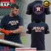 Houston Astros Jesus Won 2025 Unisex T-Shirt