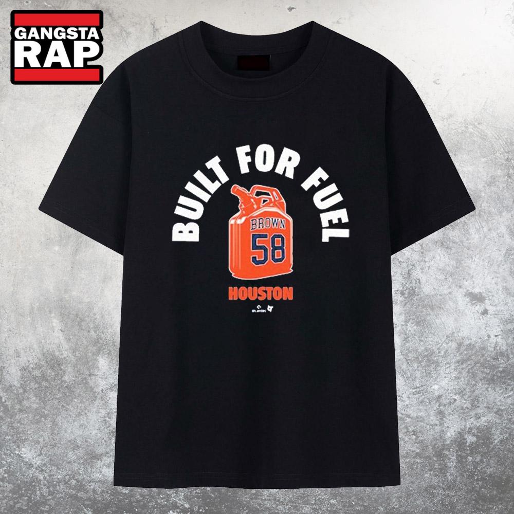 Hunter Brown Built For Fuel Houston Astros T Shirt Hunter Brown Built For Fuel Houston Astros T Shirt