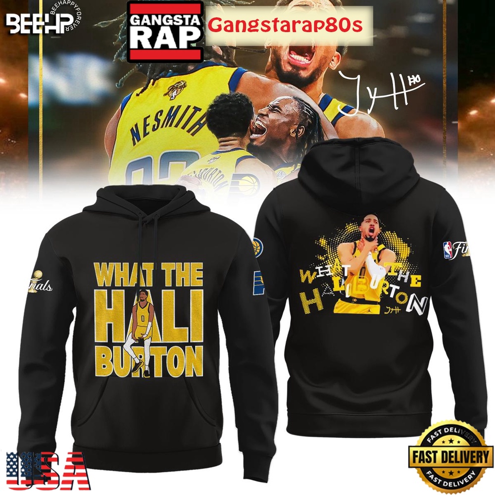 Indiana Pacers What The Hali Burton NBA Finals 2025 All Over Print Hoodie T-Shirt Indiana Pacers What The Hali Burton NBA Finals 2025 All Over Print Hoodie T-Shirt