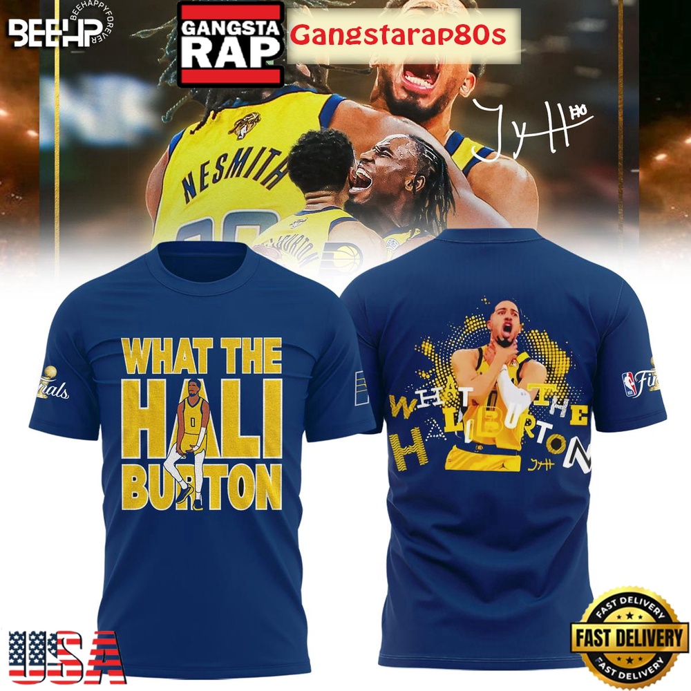 Indiana Pacers What The Hali Burton NBA Finals 2025 All Over Print Hoodie T-Shirt Indiana Pacers What The Hali Burton NBA Finals 2025 All Over Print Hoodie T-Shirt