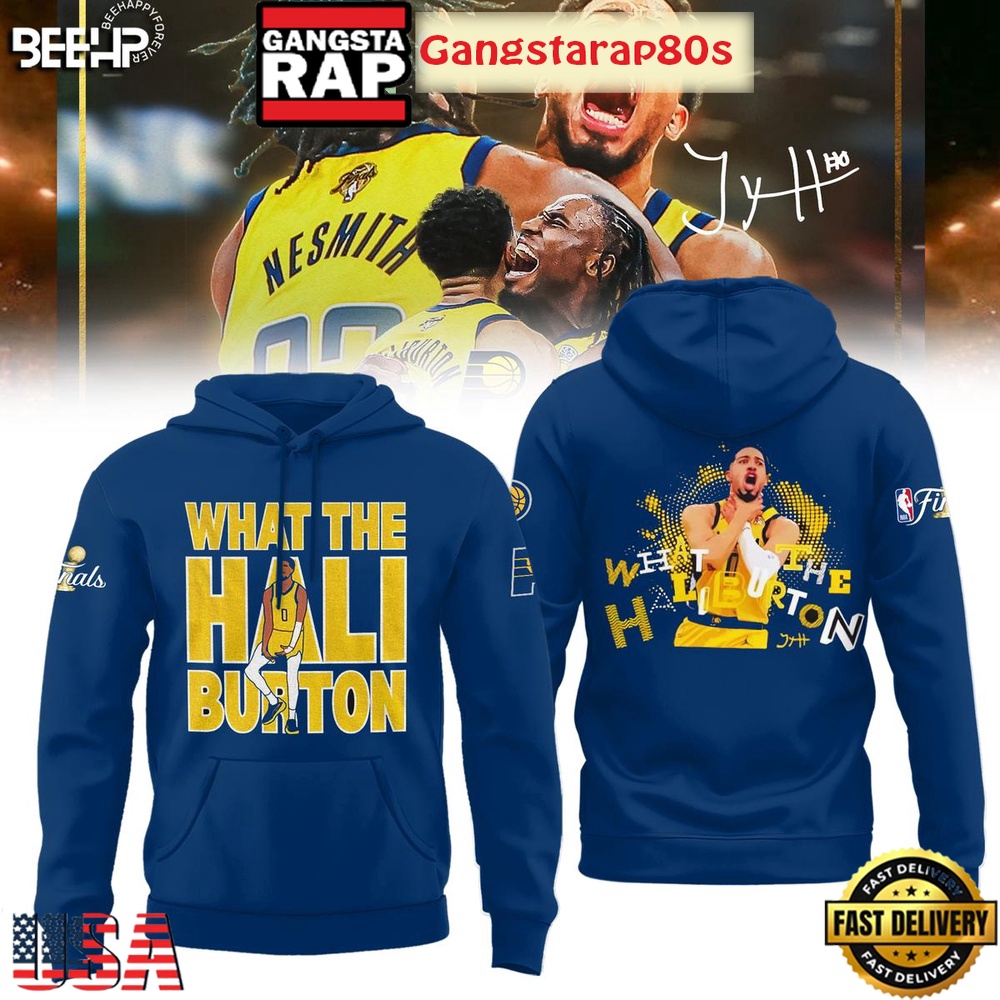 Indiana Pacers What The Hali Burton NBA Finals 2025 All Over Print Hoodie T-Shirt Indiana Pacers What The Hali Burton NBA Finals 2025 All Over Print Hoodie T-Shirt