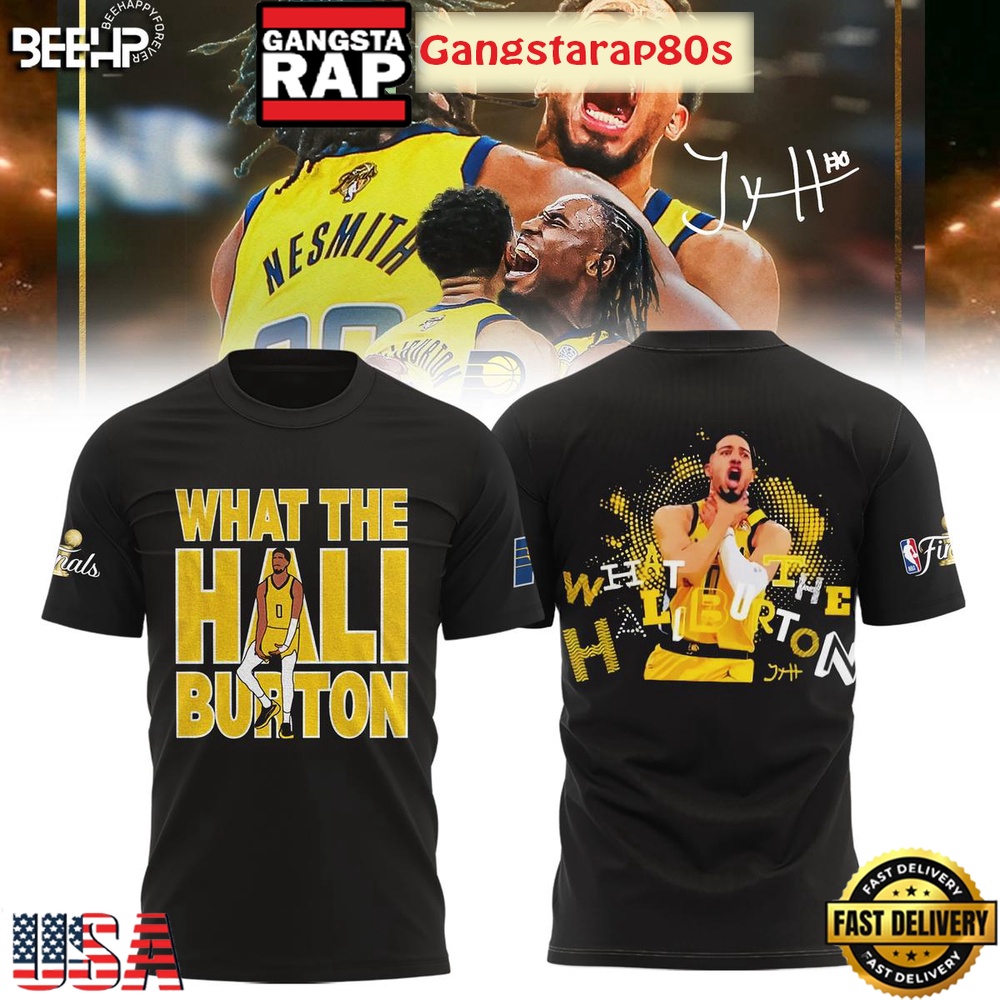 Indiana Pacers What The Hali Burton NBA Finals 2025 All Over Print Hoodie T-Shirt Indiana Pacers What The Hali Burton NBA Finals 2025 All Over Print Hoodie T-Shirt