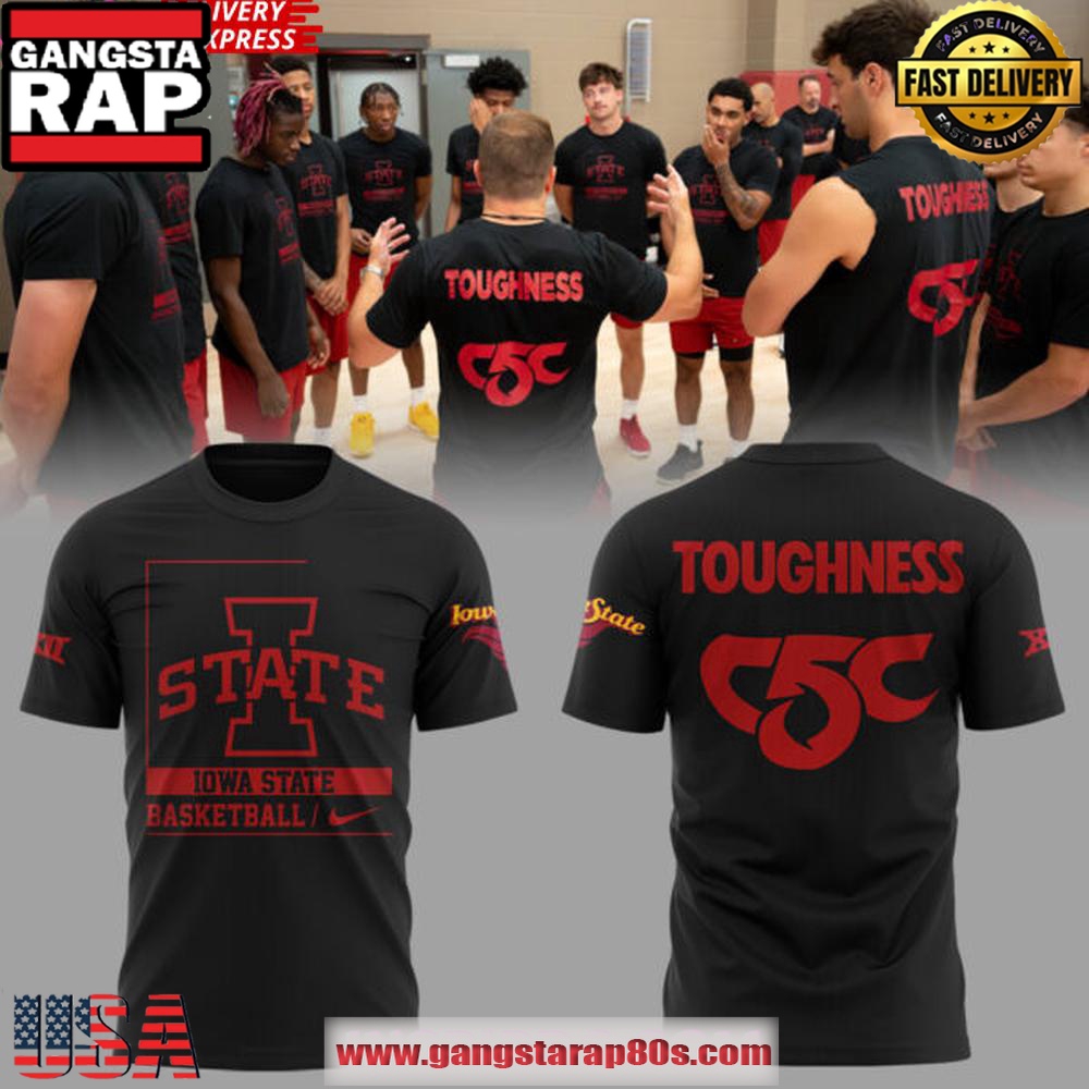 Iowa State Basketball “TOUGHNESS C5C” Special Unisex T-Shirt